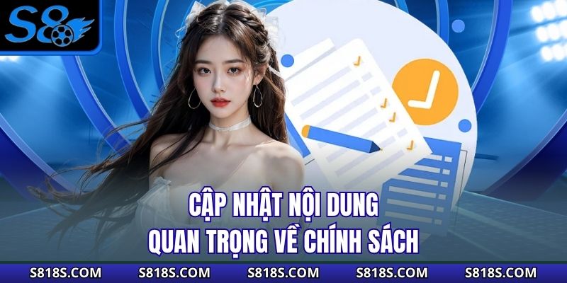 Cập nhật nội dung quan trọng về chính sách 